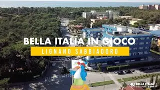 Bella Italia in Gioco a Lignano Sabbiadoro