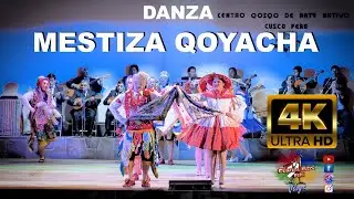 Danza MESTIZA QOYACHA Centro Qosqo de Arte Nativo