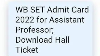 WB SET ADMIT CARD 2022 RELEASED DATE OUT,HOW TO DOWNLOAD,LATEST NEWS WB SET EXAM,ADMIT CARD DATE