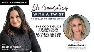 The COO's Guide to Business Domination: Strategies for Scaling Smart with Melissa Franks