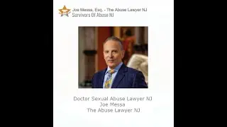 Doctor Sexual Abuse Lawyer NJ   Joe Messa ,  Esq.