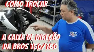 Troca Caixa de Direção Bros 150