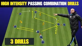 🎯Pep Guardiola - High Intensity Passing Combination Drills / 3 Passing Drills
