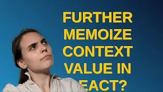 Codereview: Further memoize context value in react?
