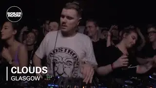 Clouds | Boiler Room Glasgow