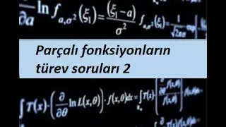 11) Parçalı fonksiyonların türev soruları 2- Türev- Calculus 1