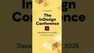 Learn How the Pros Use #InDesign | The InDesign Conference 2025