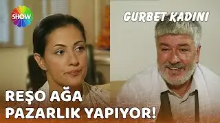 Reşo Ağa ve Elif pazarlık yapıyor | Gurbet Kadını 2.Bölüm