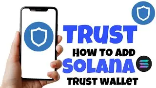 How To Add Solana Wallet Address to Trust Wallet