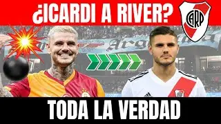 💣💥&iquest;ICARDI A RIVER? | TODA LA VERDAD Y LAS NOVEDADES DE &Uacute;LTIMO MOMENTO