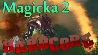 Magicka 2 HARDCORE Совместное прохождение хардкорных испытаний