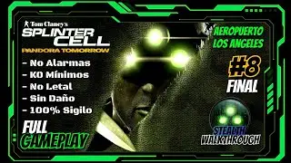 Splinter Cell: Pandora Tomorrow Pc - Cap&iacute;tulo 8 // Aeropuerto Internacional LAX (Final)(Espa&ntilde;ol)