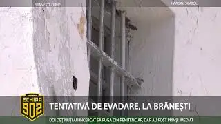902 TENATIVĂ DE EVADARE, LA BRĂNEȘTI FINAL