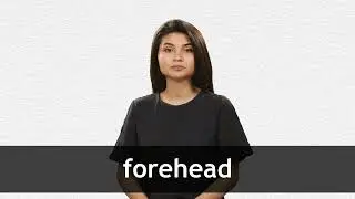 How to pronounce FOREHEAD in American English