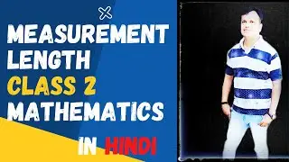 | Measurement Length class 2 mathematics in Hindi |