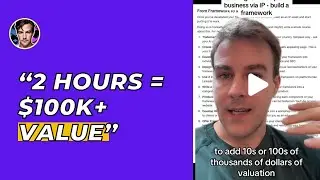 How to 10x Your Business Value in 2 Hours (Expert's Secret Method)