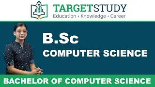 B.Sc. Computer Science | Syllabus | Eligibility | Admission | Fee | Career | TargetStudy