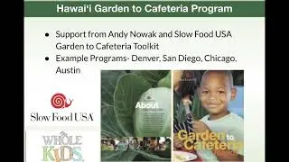 Hawaii DOE Garden to Cafeteria Program Introductory Webinar Recording Nov. 2019, Farm to School