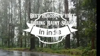 Best Places to visit in India during Rainy Season