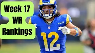 Week 17 WR Rankings Fantasy Football 2025