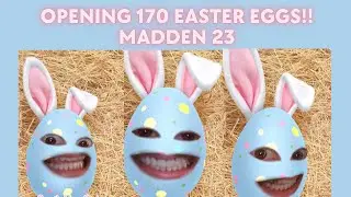 OPENING 170 EASTER EGGS MADDEN 23 LIVE STREAM 04/09/2023