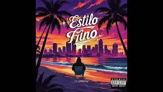 El Santana - Siempre Tumbado. (EP - ESTILO FINO) (Prod. & Master - El Para&iacute;so)