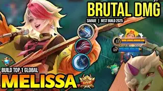MELISSA BEST BUILD 2025 | BUILD TOP 1 GLOBAL MELISSA GAMEPLAY | MOBILE LEGENDS✓