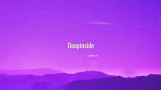 Milie&deg;  - DEEPINSIDE  (Music Lyrics Video)