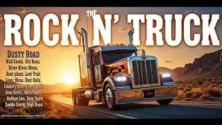 Rock N Truck Highway – Endless Asphalt & Rebel Anthems | Country Rock Journey | Turn It Up Loud