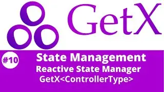 #10 || Flutter GetX Tutorial || Reactive State Manager -  GetX with Controller Type