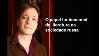 Cortes do Vassoler: O papel fundamental da literatura na sociedade russa