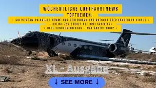 Neue Regierung  was bedeutet das f&uuml;r die Luftfahrt? Boeing 737 st&uuml;rzt auf Arbeiter