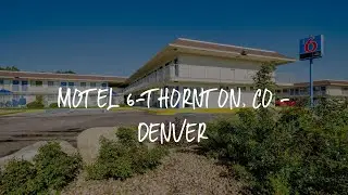 Motel 6-Thornton, CO - Denver Review - Thornton , United States of America