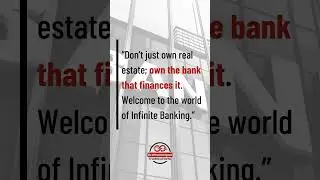 Why Infinite Banking Changes Everything!