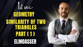 Math | Geometry | sec 1 | lesson 2 | similarity of two triangles | Mr Eslam Ashraf | حل المعاصر