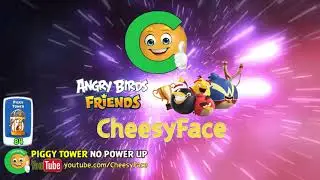 CheesyFace Walkthrough Level 84 Piggy Tower NO POWER UP Angry Birds Friends