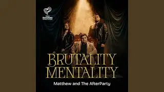 Brutality Mentality (feat. The AfterParty)