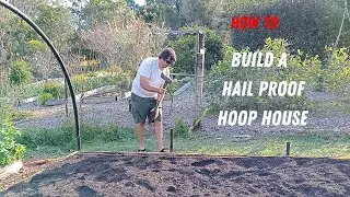 How to build a hail proof hoop house