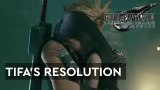 Cloud and Tifa Sweet Moments. Tifa's Resolution. Final Fantasy VII Remake