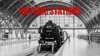 Historic Train Stations of Europe