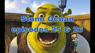 Stone Ocean episode 25 and 26