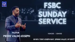 Rev. Pastor Pierre Valdo Joseph |  FSBC OF SPRING VALLEY, N Y  |  November 16th, 2025
