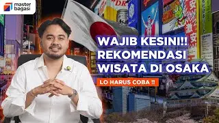 DESTINASI WISATA TERBAIK DI OSAKA JEPANG UNTUK LIBURAN TAHUN 2025 | #tipsntrip