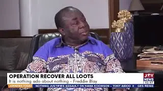 Operation Recover All Loots: It is nothing ado about nothing - Freddie Blay