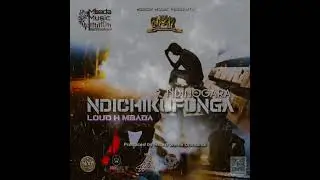 Loud H Mbada Ndinogara ndichikufunga.  Prod by Mkuru wemadhindindi