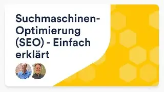 Suchmaschinenoptimierung (SEO)  - Einfach erkl&auml;rt - alfahosting Webinar #1