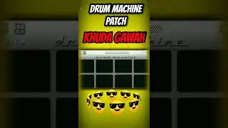 Khuda gawah drum machine patch 🔥😱🎧🔥