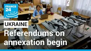Referendums on Russian annexation begin in occupied Ukraine territories &bull; FRANCE 24 English