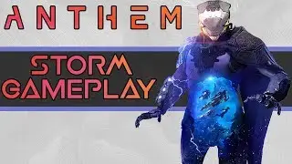 Anthem Storm Gameplay