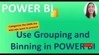 Use Grouping & Binning data in POWER BI